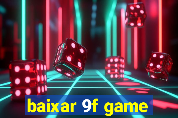 baixar 9f game